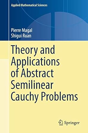 theory and applications of abstract semilinear cauchy problems 1st edition pierre magal ,shigui ruan