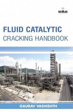 fluid catalytic cracking handbook 1st edition gaurav vashishit 1681173735, 978-1681173733