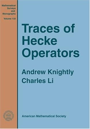 traces of hecke operators 1st edition andrew knightly ,charles li 0821837397, 978-0821837399