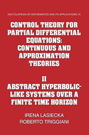 control theory for partial differential equations volume 2 abstract hyperbolic like systems over a finite