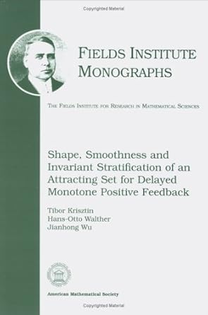 shape smoothness and invariant stratification of an attracting set for delayed monotone positive feedback 1st