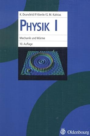 physik i mechanik und warme 1st edition klaus dransfeld ,paul kienle ,georg michael kalvius 3486578103,