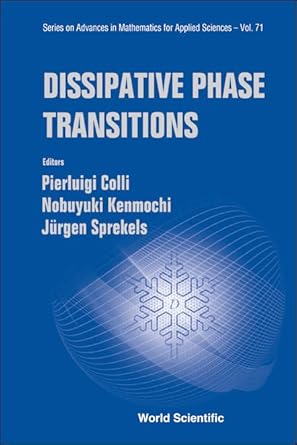 dissipative phase transitions 1st edition pierluigi colli ,nobuyuki kenmochi ,jurgen sprekels 9812566503,