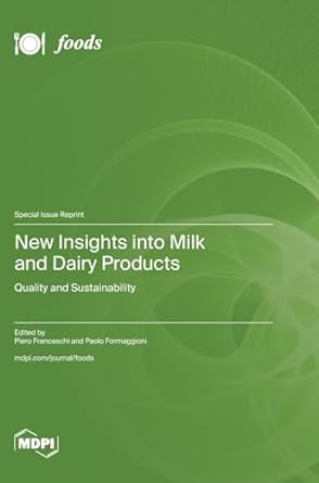 new insights into milk and dairy products quality and sustainability 1st edition piero franceschi ,paolo