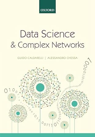 data science and complex networks real case studies with python 1st edition guido caldarelli ,alessandro