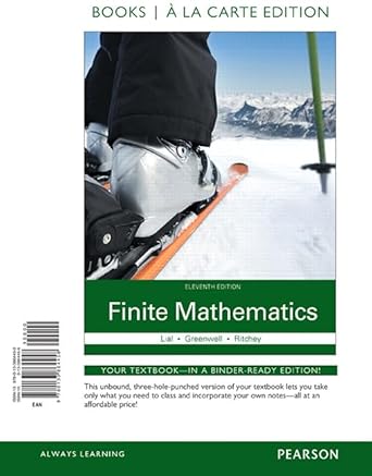 finite mathematics 1st edition margaret lial ,raymond greenwell ,nathan ritchey 0133864456, 978-0133864458