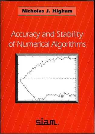 accuracy and stability of numberical algorithms 1st edition nicholas j higham 0898713552, 978-0898713558