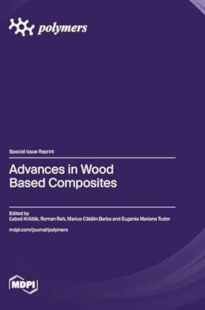 advances in wood based composites 1st edition lubos kristak ,roman reh ,marius catalin barbu 3725840121,