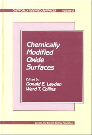 chemically modified oxide surf 1st edition donald e leyden ,ward t collins 2881244289, 978-2881244285