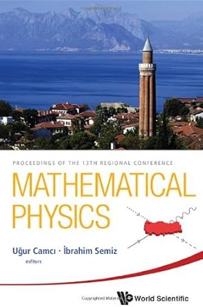 3rd regional conference on mathematical physics 1st edition faheem hussain ,asghar qadir 9810201591,