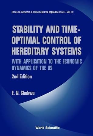 stability and time optimal control of hereditary systems with application to the economic dynamics of the us