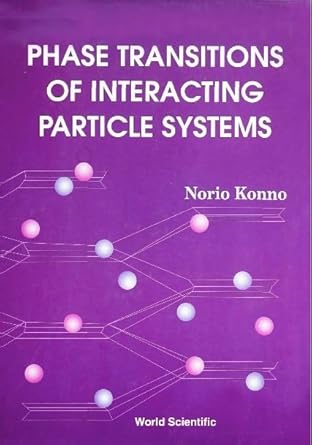 phase transitions of interacting particle systems 1st edition norio konno 9810220766, 978-9810220761