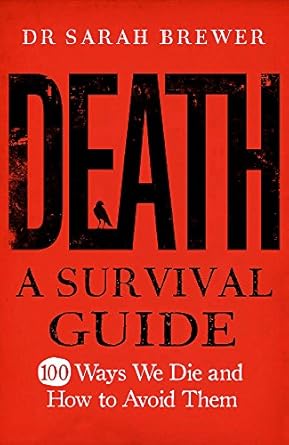 death a survival guide 1st edition sarah brewer 0857386107, 978-0857386106