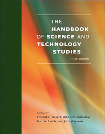 the handbook of science and technology studies 1st edition edward j hackett ,olga amsterdamska ,michael e