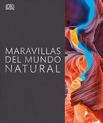 maravillas del mundo natural 1st edition dk 1465478779, 978-1465478771