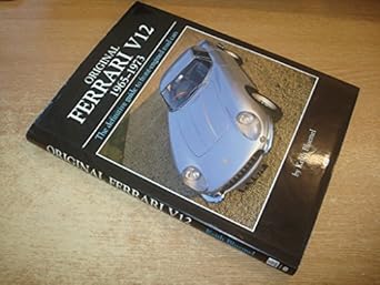 original ferrari v12 1965 1973 1st edition keith bluemel ,mark hughes 190143222x, 978-1901432220