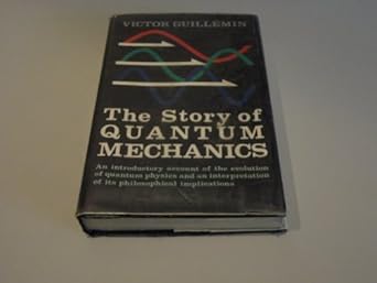 the story of quantum mechanics 1st edition v guillemin 0684310473, 978-0684310473