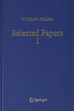 selected papers i ii 1st edition william feller ,rene schilling ,zoran vondracek ,wojbor a woyczynski