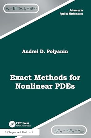 exact methods for nonlinear pdes 1st edition andrei d polyanin 1032710519, 978-1032710518