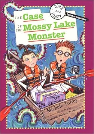 doyle and fossey science detectives case of the mossy lake monster 1st edition michele torrey ,barbara newman