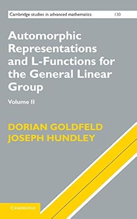 automorphic representations and l functions for the general linear group volume 2 1st edition dorian goldfeld