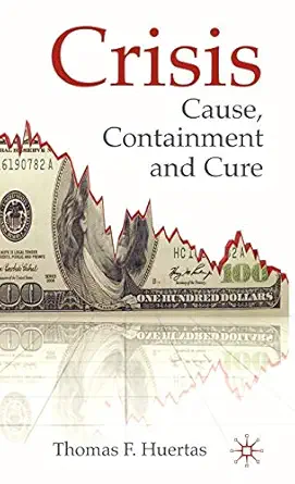 crisis cause containment and cure 1st edition t huertas 0230236189, 978-0230236189
