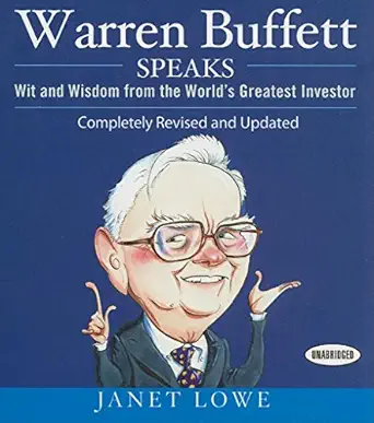 warren buffett speaks wit and wisdom from the worlds greatest investor 1st edition janet lowe ,sean pratt