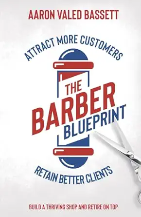 the barber blueprint 1st edition mr aaron valed bassett 108824789x, 978-1088247891