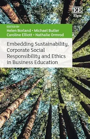 embedding sustainability corporate social responsibility and ethics in business education 1st edition helen