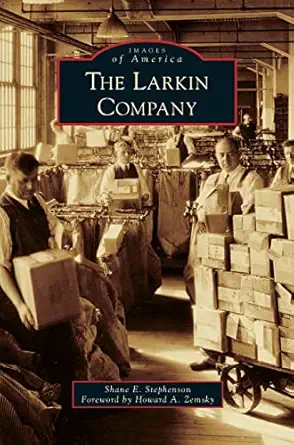 the larkin company 1st edition shane e stephenson ,howard a zemsky 1540235947, 978-1540235947