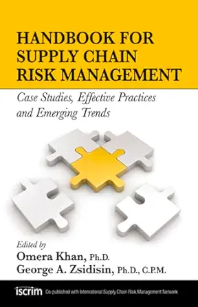 handbook for supply chain risk management case studies effective practices and emerging trends 1st edition