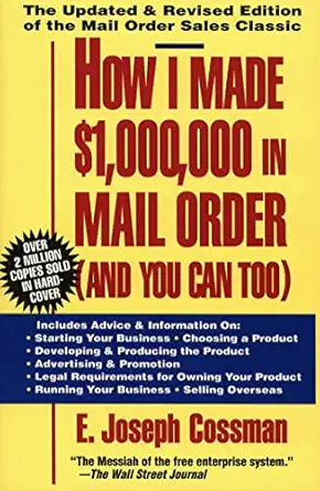 how i made $1 000 000 in mail order and you can too 1st edition e joseph cossman 0671872761, 978-0671872762