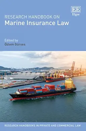 research handbook on marine insurance law 1st edition ozlem gurses 1803926678, 978-1803926674