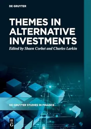 themes in alternative investments 1st edition shaen corbet ,charles larkin 3110757923, 978-3110757927