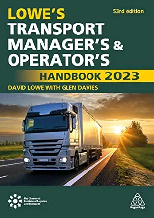 lowes transport managers and operators handbook 2023 1st edition glen davies 1398609935, 978-1398609938