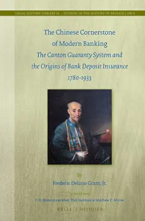 the chinese cornerstone of modern banking the canton guaranty system and the origins of bank deposit