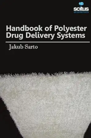 handbook of polyester drug delivery systems 1st edition jakub sarto 1681176920, 978-1681176925