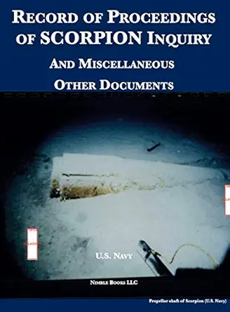 record of proceedings of scorpion inquiry and miscellaneous other documents 1st edition u s navy 1608881717,
