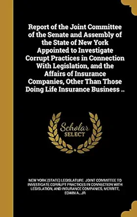 report of the joint committee of the senate and assembly of the state of new york appointed to investigate