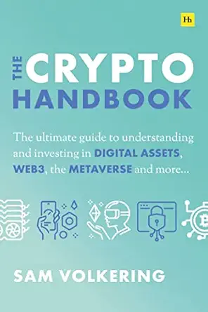 the crypto handbook the ultimate guide to understanding and investing in digital assets web3 the metaverse