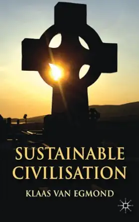 sustainable civilization 1st edition kenneth a loparo 1137382694, 978-1137382696