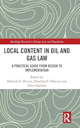 local content in oil and gas law 1st edition eduardo g pereira ,allan ingelson ,damilola s olawuyi