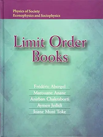 limit order books 1st edition frederic abergel ,marouane anane ,anirban chakraborti ,aymen jedidi ,ioane muni