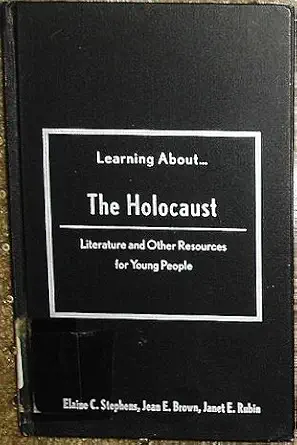 learning about the holocaust literature and other resources for young people 1st edition elaine c stephens