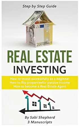 real estate investing how to invest successfully as a beginner and how to flip properties for passive income
