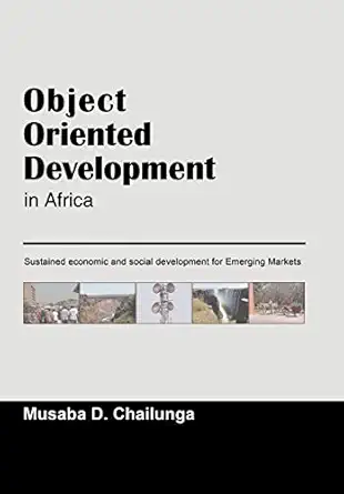 object oriented development in africa 1st edition musaba d chailunga 1475942354, 978-1475942354