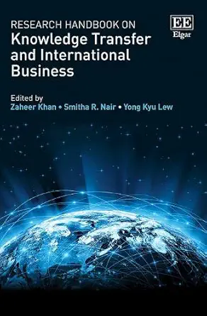 research handbook on knowledge transfer and international business 1st edition zaheer khan ,smitha r nair