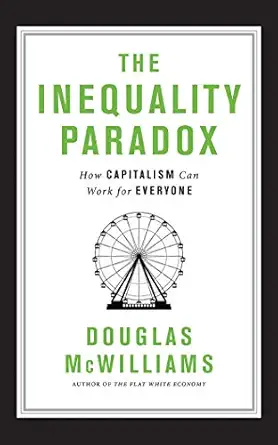 inequality paradox the 1st edition douglas mcwilliams ,gerard doyle 1721386599, 978-1721386598