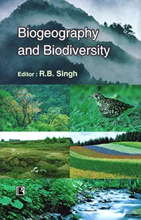 biogeography and biodiversity 1st edition r b singh 8131602486, 978-8131602485
