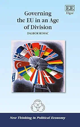 governing the eu in an age of division 1st edition dalibor rohac 1802208720, 978-1802208726
